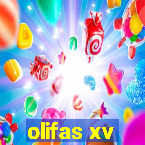 olifas xv